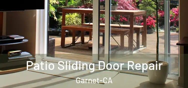  Patio Sliding Door Repair Garnet-CA